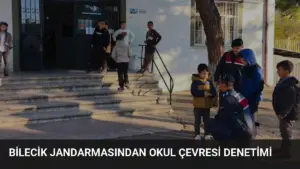 Bilecik Jandarmasından Okul Çevresi Denetimi
