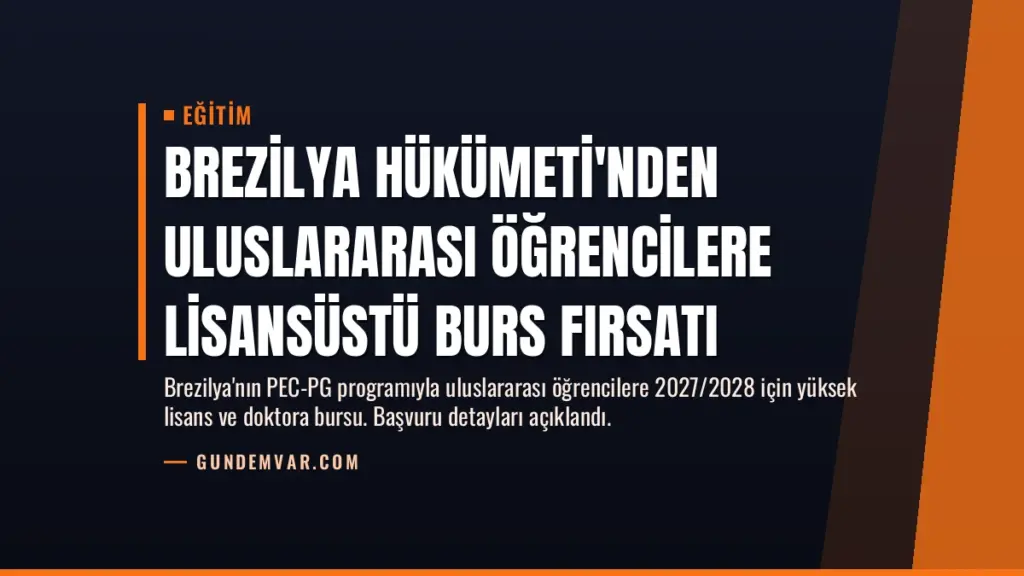 Brezilya Hükümeti'nden Uluslararası Öğrencilere Lisansüstü Burs Fırsatı