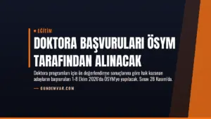 Doktora Başvuruları ÖSYM Tarafından Alınacak