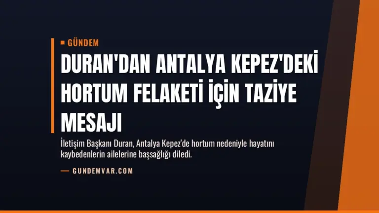 Duran'dan Antalya Kepez'deki hortum felaketi için taziye mesajı