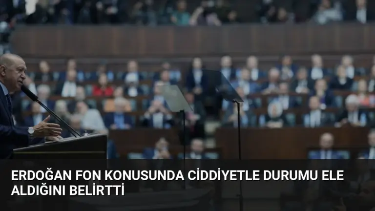 Erdoğan Fon Konusunda Ciddiyetle Durumu Ele Aldığını Belirtti
