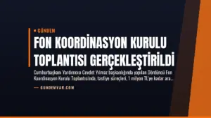 Fon Koordinasyon Kurulu Toplantısı Gerçekleştirildi