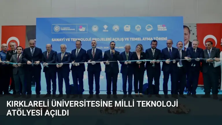 Kırklareli Üniversitesine Milli Teknoloji Atölyesi Açıldı