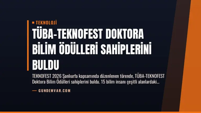 TÜBA-TEKNOFEST Doktora Bilim Ödülleri Sahiplerini Buldu