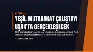 Yeşil Mutabakat Çalıştayı Uşak’ta Gerçekleşecek